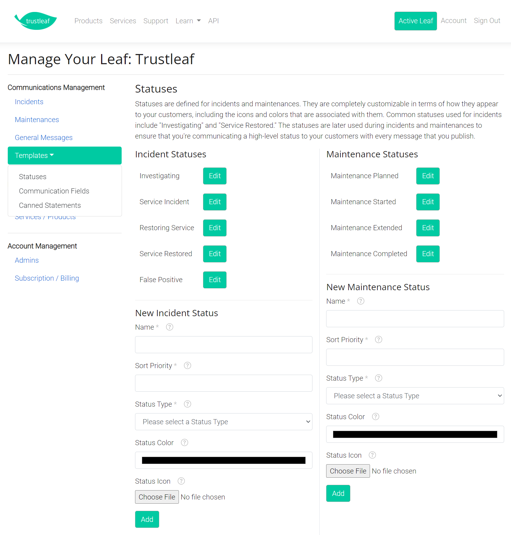 Configure your incident communications and maintenance communications statuses, communication fields, and canned statements